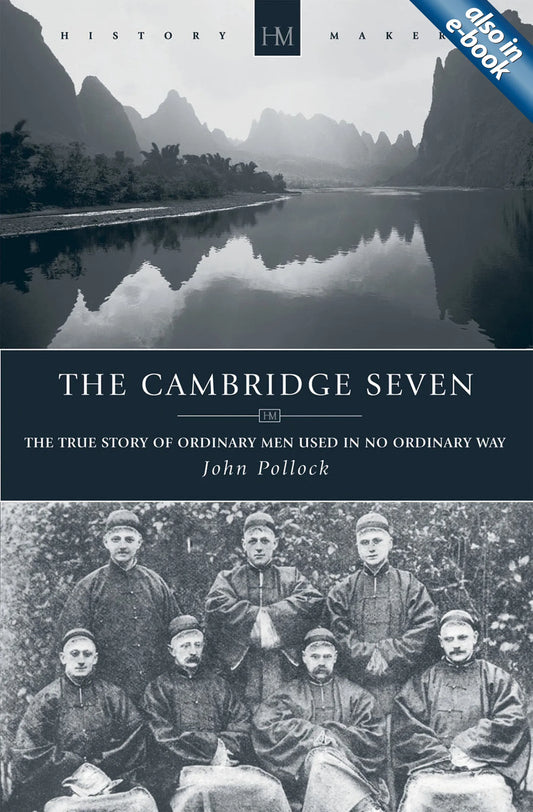 The History Makers: Cambridge Seven (Historymakers Series)
