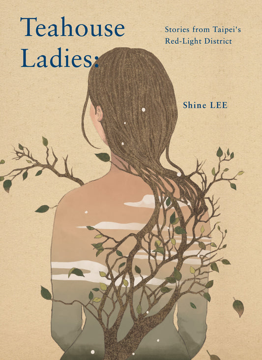Teahouse Ladies: Stories from Taipei's Red Light District (English)