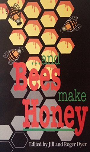 And Bees Make Honey