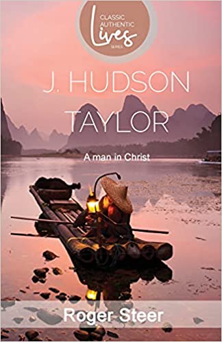J. Hudson Taylor: A Man In Christ