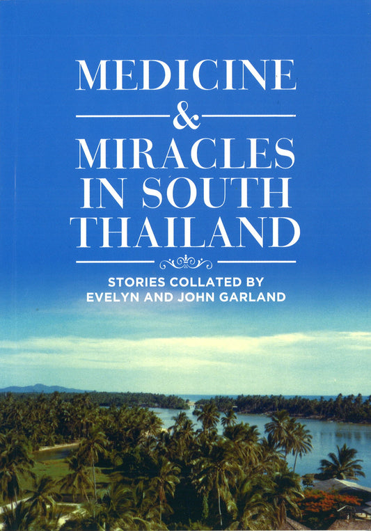 Medicine and Miracle in South Thailand