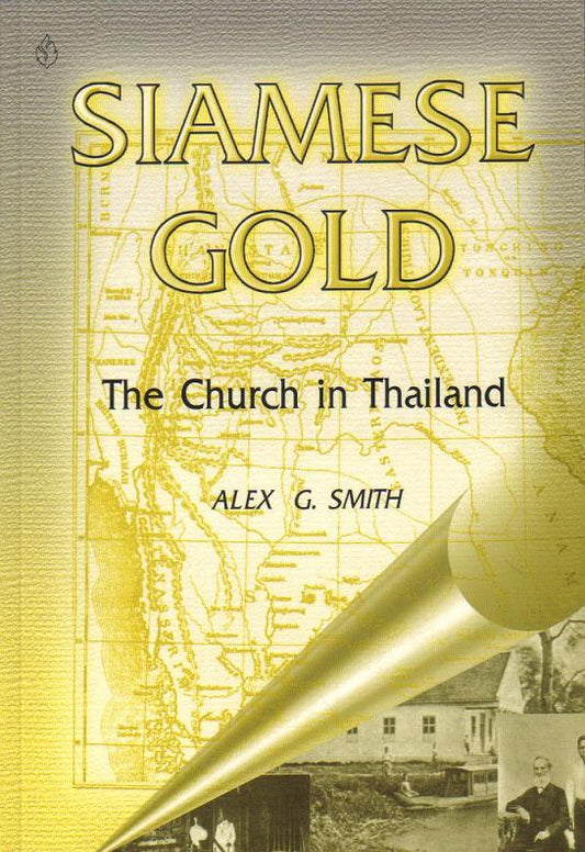 Siamese Gold - The Church in Thailand