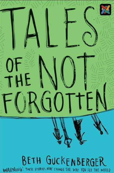 Tales of the Not Forgotten